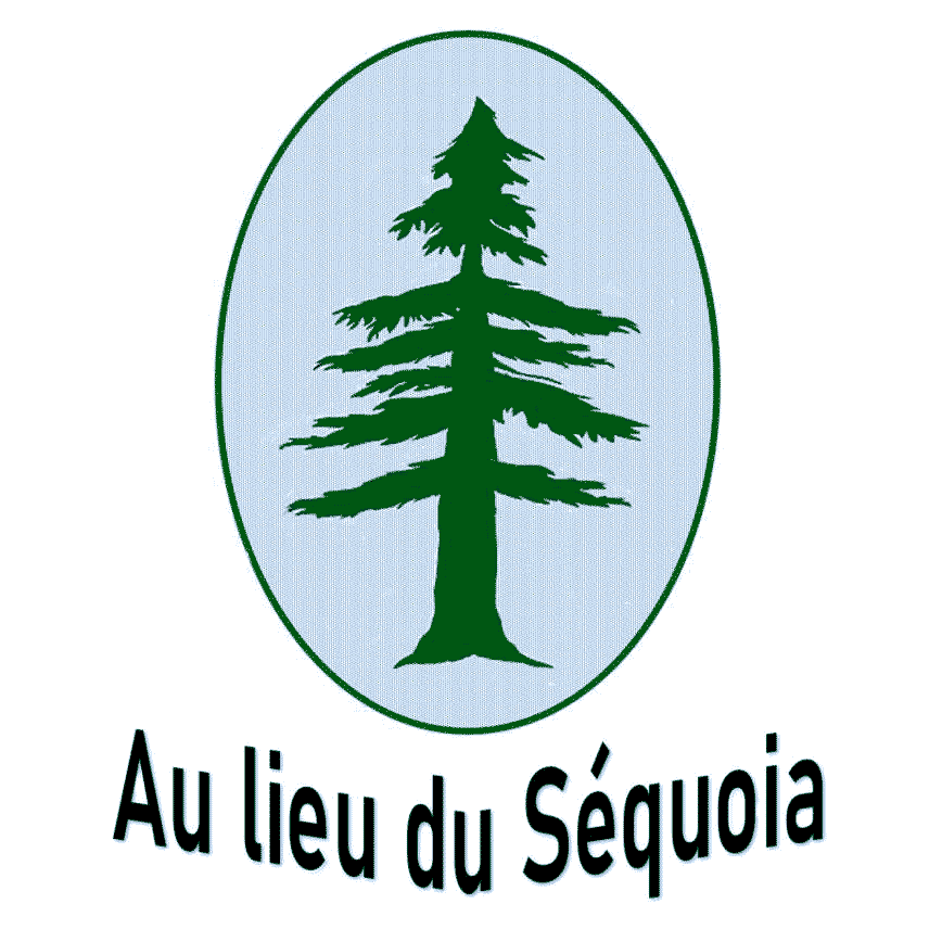 Au lieu du Séquoia